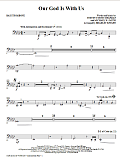Our God Is With Us - Bass Trombone