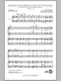 O Sons And Daughters, Let Us Sing!