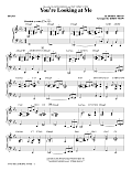 You're Looking At Me - Piano