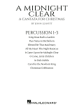 A Midnight Clear (A Cantata For Christmas) - Percussion 1-3