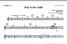 Holy Is The Child - Bb Trumpet 1,2 