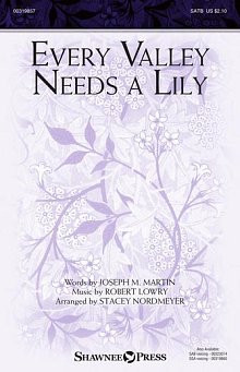 Every Valley Needs A Lily (arr. Stacey Nordmeyer) 