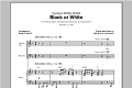 Black Or White (arr. Kirby Shaw)