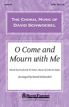 O Come And Mourn With Me Awhile 