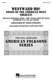 Westward Ho! Songs of the American West (Medley) 