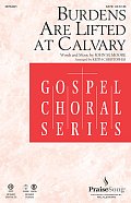 Burdens Are Lifted At Calvary - Alto Sax