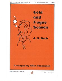 Cold and Fugue Season (arr. Ellen Foncannon) 