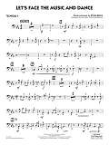 Let's Face the Music and Dance (arr. Michael Philip Mossman) - Trombone 4