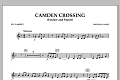 Camden Crossing (Fanfare and March) - Bb Clarinet