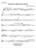 I'm Gonna Ride That Train - Trumpet 1