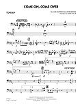 Come On, Come Over - Trombone 4