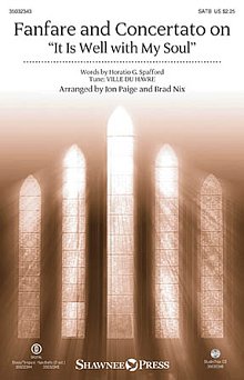 Fanfare And Concertato On "It Is Well With My Soul" (arr. Jon Paige & Brad Nix) 
