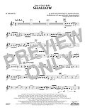 Shallow (from A Star Is Born) (arr. Paul Murtha) - Bb Trumpet 1