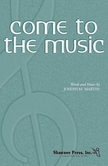 Come to the Music - Score 