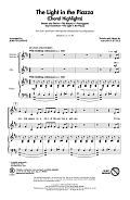 The Light In The Piazza (Choral Highlights) (arr. John Purifoy)
