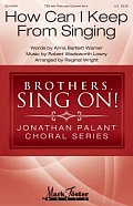 How Can I Keep From Singing (arr. Reginal Wright)