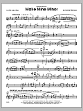 Make Mine Minor - 1st Eb Alto Saxophone