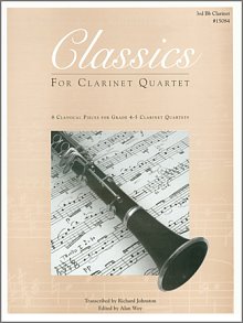 Classics For Clarinet Quartet -  3rd Bb Clarinet 
