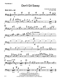 Don't Git Sassy - 1st Trombone