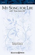 My Song For Life (With "Jesus Loves Me")