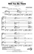 Will You Be There (Arr. Alan Billingsley)