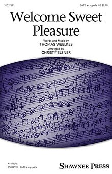 Welcome Sweet Pleasure (arr. Christy Elsner) 
