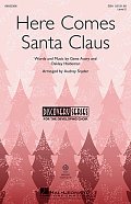 Here Comes Santa Claus (Right Down Santa Claus Lane)
