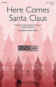 Here Comes Santa Claus (Right Down Santa Claus Lane) 