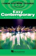 I Knew You Were Trouble - Eb Alto Sax