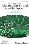 Take Your Dream & Make It Happen