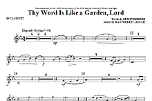 Thy Word Is Like A Garden, Lord - Bb Clarinet 