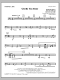 Glorify You Alone - Trombone 3/Tuba