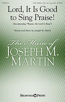 Lord, It Is Good To Sing Praise! 