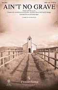 Ain't No Grave (arr. David Angerman)