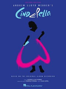 I Know I Have A Heart (from Andrew Lloyd Webber's Cinderella) 