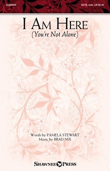 I Am Here (You're Not Alone) 