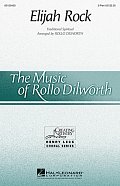 Elijah Rock (arr. Rollo Dilworth)