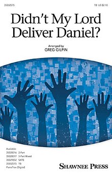 Didn't My Lord Deliver Daniel? 