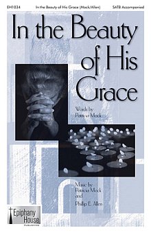 In The Beauty Of His Grace (arr. Phillip E. Allen) 