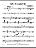Put On A Happy Face - Trombone 4