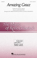 Amazing Grace (arr. Rollo Dilworth)