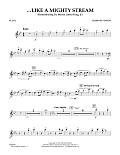 Like a Mighty Stream (for Concert Band and Narrator) - Flute