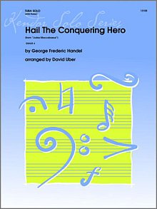 Hail The Conquering Hero (from 'Judas Maccabaeus') - Tuba 