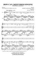 How Can I Keep From Singing (arr. Reginal Wright)