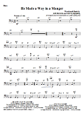 He Made A Way In A Manger - Bass