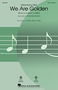 We Are Golden (arr. Alan Billingsley)