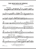 The Hounds Of Spring - Trombone 1