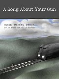 A Song About Your Gun (from How We React And How We Recover)