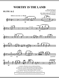 Worthy Is The Lamb - Flute 1 & 2