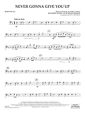 Never Gonna Give You Up (arr. Matt Conaway) - Baritone B.C.